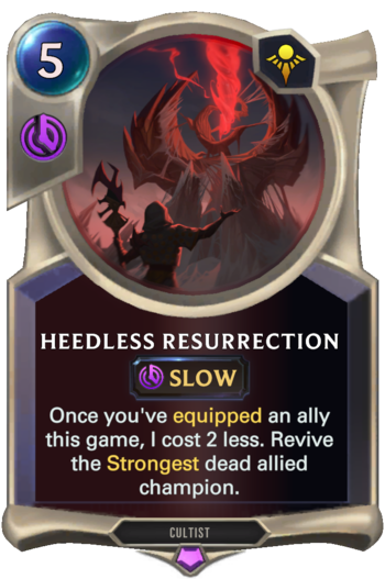 Heedless Resurrection Card