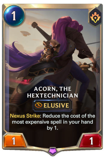 Acorn, the Hextechnician Card