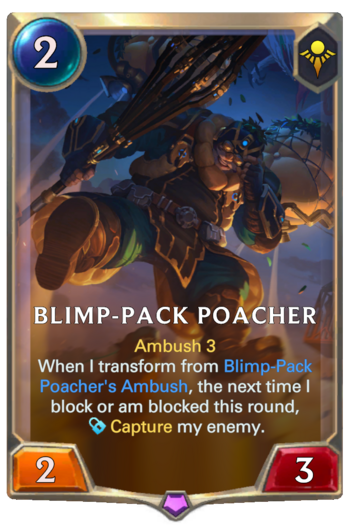 Blimp-Pack Poacher Card