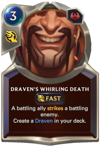 Draven's Whirling Death Card