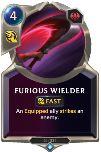 Furious Wielder Card