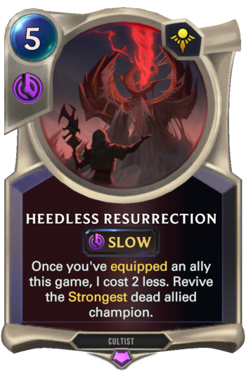 Heedless Resurrection Card