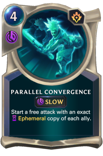 Parallel Convergence :: Legends of Runeterra Card :: RuneterraFire