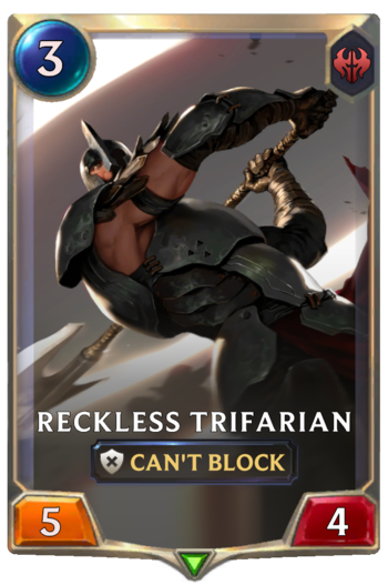 Reckless Trifarian Card