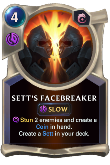 Sett's Facebreaker Card