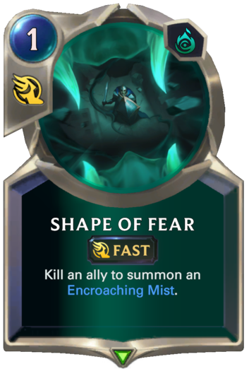 Shape of Fear :: Legends of Runeterra Card :: RuneterraFire