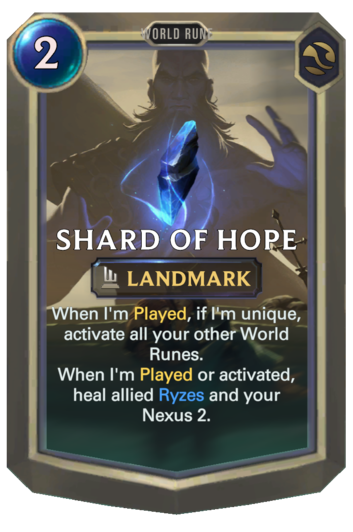 Shard of Hope :: Legends of Runeterra Card :: RuneterraFire