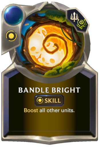 Skill: Bandle Bright Card