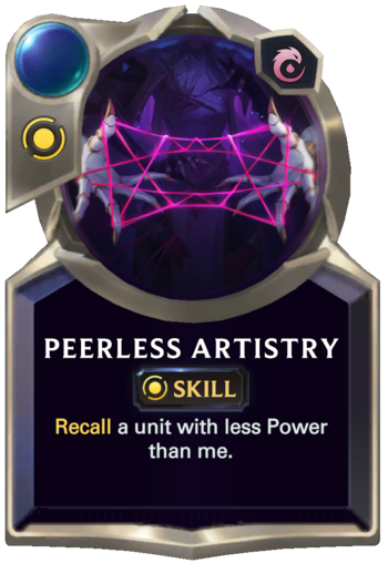 Skill: Peerless Artistry Card