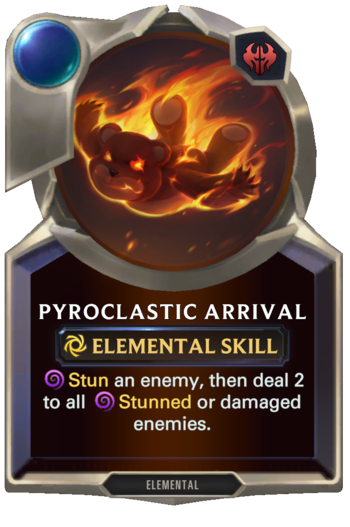 Skill: Pyroclastic Arrival Card