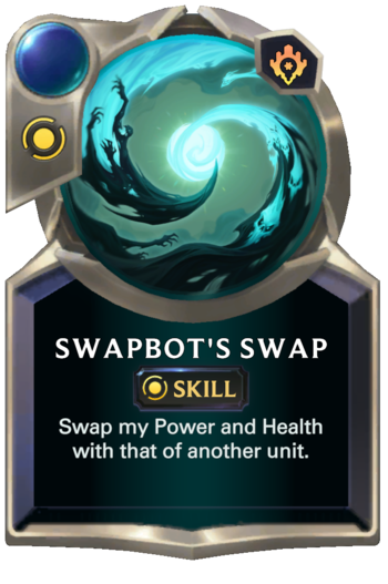 Skill: Swapbot's Swap Card