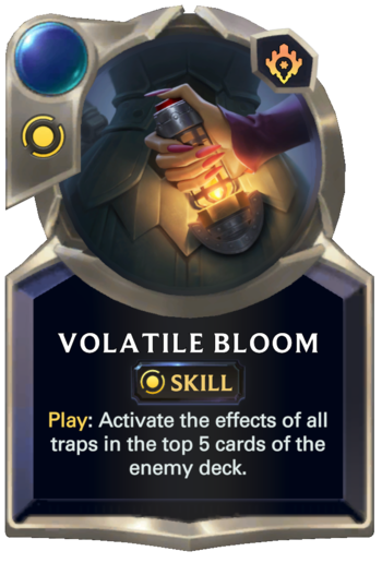 Skill: Volatile Bloom Card
