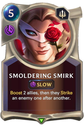Smoldering Smirk :: Legends of Runeterra Card :: RuneterraFire