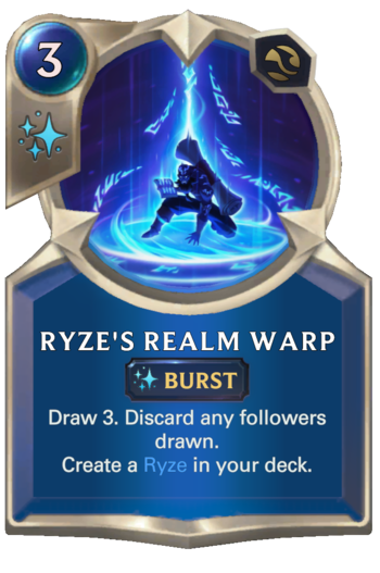 Ryze's Realm Warp Card